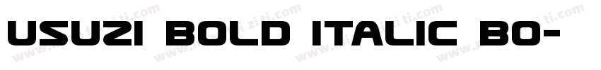 Usuzi Bold Italic Bo字体转换